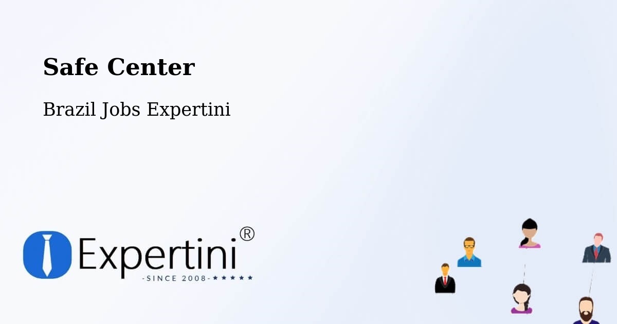 Safety Center – Itabuna - Brazil Jobs Expertini